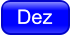 Dez Dez